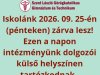 Iskolánk 2026. 09. 25-én zárva lesz!
